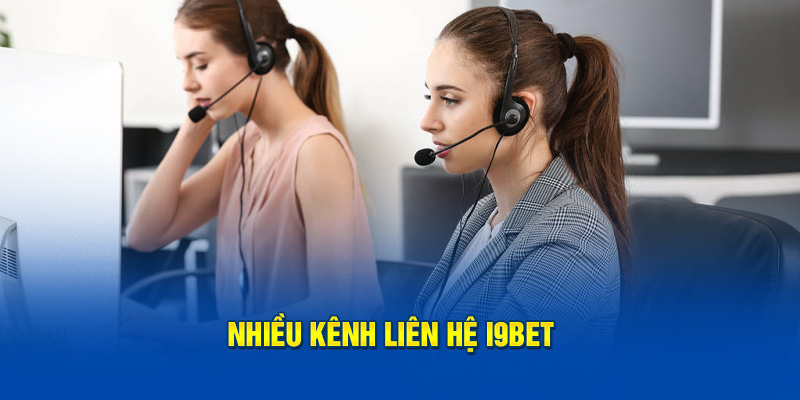 Nhiều kênh liên hệ I9BET